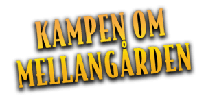 Kampen om Mellangården
